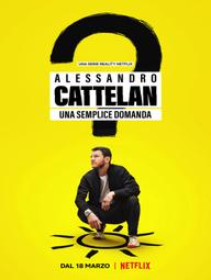 Alessandro Cattelan: Một câu hỏi đơn giản - Alessandro Cattelan: One Simple Question (2021)
