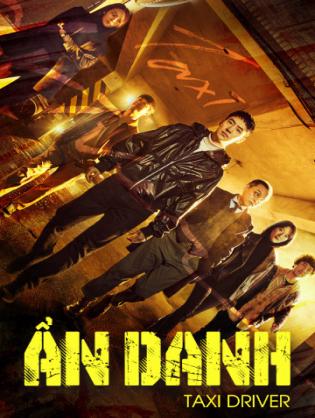 Ẩn Danh - Taxi Driver (Phát Song Song) (2021)