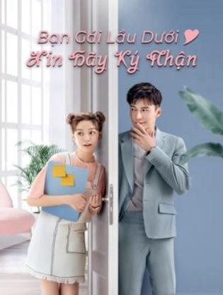 Bạn Gái Lầu Dưới Xin Hãy Ký Nhận - Girlfriend (2020)