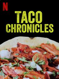 Biên niên sử Taco (Quyển 3) - Taco Chronicles (Volume 3) (2022)