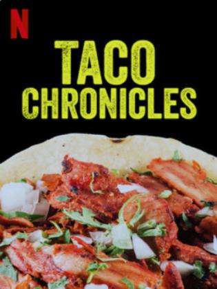 Biên niên sử Taco (Quyển 3) - Taco Chronicles (Volume 3) (2022)