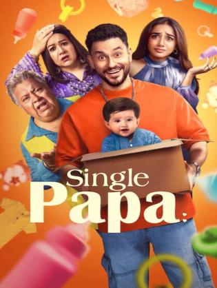 Bố Đơn Thân - Single Papa (2025)