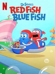 Cá đỏ, cá xanh - Dr. Seuss's Red Fish, Blue Fish (2025)
