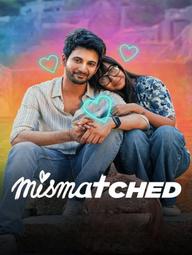 Cặp Đôi Bất Xứng (Phần 3) - Mismatched (Season 3) (2024)