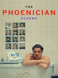 Chiến Dịch Phoenicia - The Phoenician Scheme (2025)