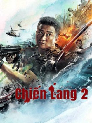 Chiến Lang 2 - Wolf Warriors Ⅱ (2017)