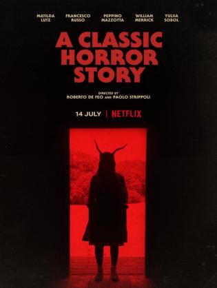 Chuyện kinh dị kinh điển - A Classic Horror Story (2021)