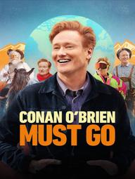 Conan O'brien Phải Đi Bằng Được (Phần 2) - Conan O'Brien Must Go (Season 2) (2025)