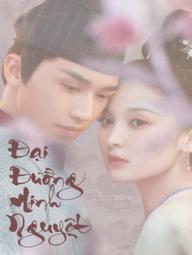 Đại Đường Minh Nguyệt (Phong Nguyệt Nghê Thường) - Weaving a Tale of Love (2021)