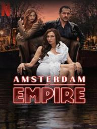 Đế Chế Amsterdam - Amsterdam Empire (2025)