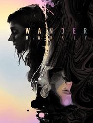 Đi lang thang trong bóng tối - Wander Darkly (2020)
