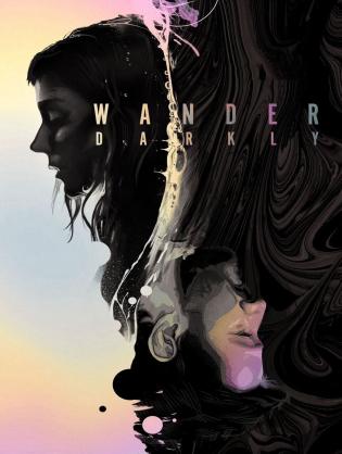 Đi lang thang trong bóng tối - Wander Darkly (2020)