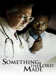 Điều Chúa Đã Tạo Ra - Something the Lord Made (2004)