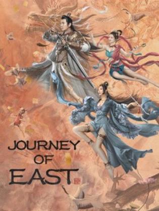 Đông Du Truyện - JOURNEY OF EAST (2022)