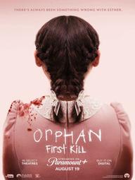 Đứa Trẻ Mồ Côi 2: Nạn Nhân Đầu Tiên - Orphan: First Kill (2022)