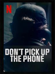 Đừng nhấc điện thoại - Don't Pick Up the Phone (2022)