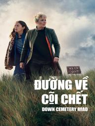 Đường Về Cõi Chết - Down Cemetery Road (2025)