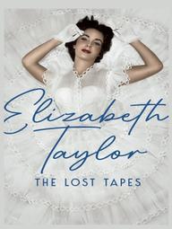 Elizabeth Taylor: Những Cuốn Băng Thất Lạc - Elizabeth Taylor: The Lost Tapes (2024)