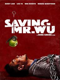 Giải Cứu Con Tin - Saving Mr. Wu (2015)