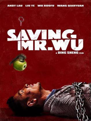 Giải Cứu Con Tin - Saving Mr. Wu (2015)