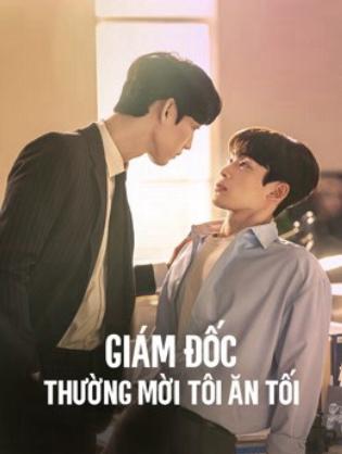 Giám Đốc Thường Mời Tôi Ăn Tối - The Director Who Buys Me Dinner (2022)