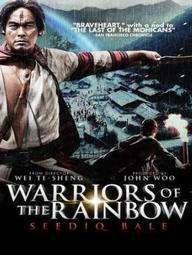 Hào Khí Chiến Binh - Warriors of the Rainbow: Seediq Bale (Part 1) (2012)