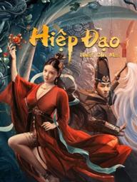 Hiệp Đạo Nhất Chi Mai - Thief Heroine (2021)