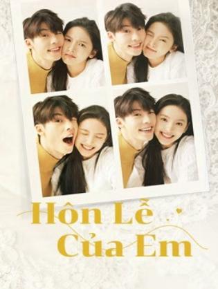 Hôn Lễ Của Em - My Love (2021)