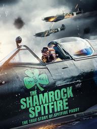Máy bay ném bom Shamrock Spitfire - The Shamrock Spitfire (2024)