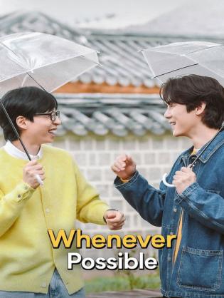 Mọi Lúc Mọi Nơi (Phần 4) - Whenever Possible (Season 4) (2025)