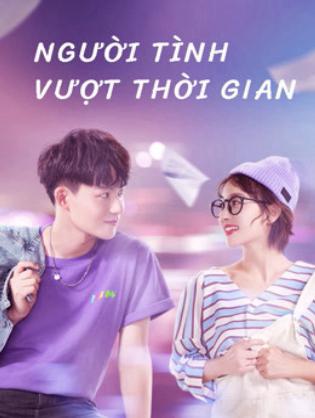Người Tình Vượt Thời Gian - Oh My Drama Lover (2020)