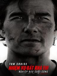 Nhiệm Vụ: Bất Khả Thi - Nghiệp Báo Cuối Cùng - Mission: Impossible - The Final Reckoning (2025)