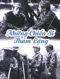 Những Chiến Sĩ Thầm Lặng - Silent Soldiers (1984)