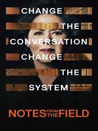 Những Ghi Chép Từ Mặt Trận - Notes from the Field (2018)