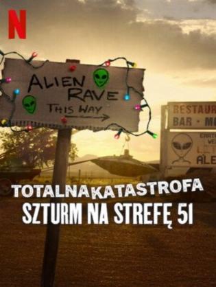 Thảm Họa Toàn Tập: Đột Kích Khu Vực 51 - Totalna katastrofa: Szturm na Strefę 51 (2025)