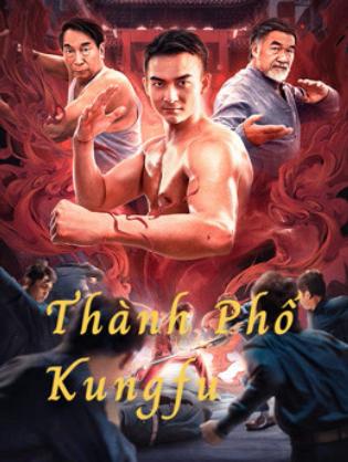 Thành Phố Kungfu - The City of Kungfu (2020)