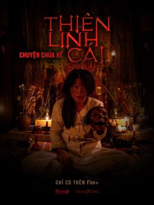 Thiên Linh Cái: Chuyện Chưa Kể - Thiên Linh Cái: Chuyện Chưa Kể (2019)