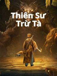 Thiên Sư Trừ Tà - Exorcist (2022)