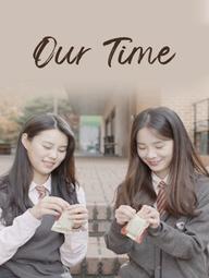Thời gian của chúng tôi - Our Time (2022)
