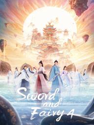 Tiên Kiếm Kỳ Hiệp 4 - Sword and Fairy 4 (2024)
