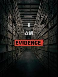 Tôi Là Bằng Chứng - I Am Evidence (2017)