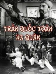 Trần Quốc Toản Ra Quân - Trần Quốc Toản Goes To The Frontlines (1971)