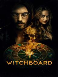 Trò Chơi Tử Thần - Witchboard (2025)