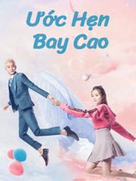 Ước Hẹn Bay Cao - Swing to the Sky (2020)