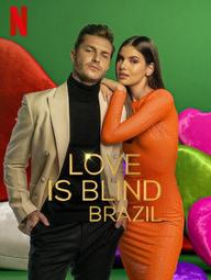 Yêu là mù quáng: Brazil (Phần 3) - Love Is Blind: Brazil (Season 3) (2023)